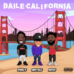Baile California - Double B, Saint Hills feat. Moosh