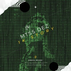 MTSS DEZ-1K Story