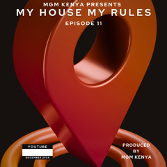 MGM My House My Rules Episode 11 Live at The Location Rooftop