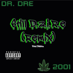 Dr. Dre - Still D.z.i.R.e (Remix)