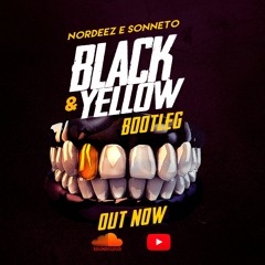 Nordeez,Sonneto - Black and Yellow (bootleg)[[FREE DOWNLOAD]]