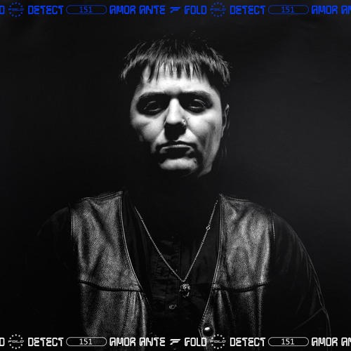 DETECT [151] - Amor Ante