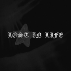 LOST IN LIFE