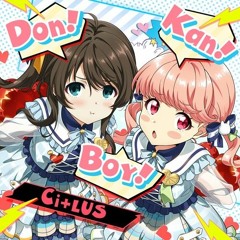 Don! Kan! Boy! || Ci+LUS