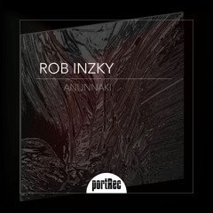 Rob Inzky - Anunnaki (Original Mix)