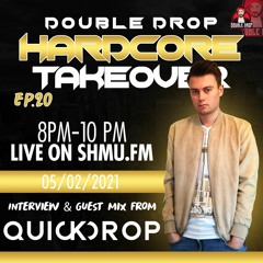 HardcoreTakeover Ep.20 Ft QuickDrop.