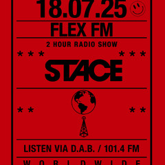 FRIDAY - 18 07 2025 - DJ STACE - FLEX FM (SHOW 20)
