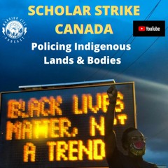 Policing Indigenous Lands & Bodies