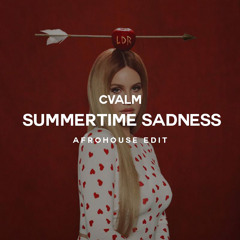 Lana Del Rey - Summertime Sadness (CVALM Remix)