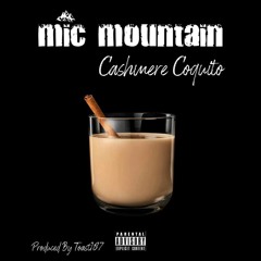 Mic Mountain - Cashmere Coquito (prod by Toast187)