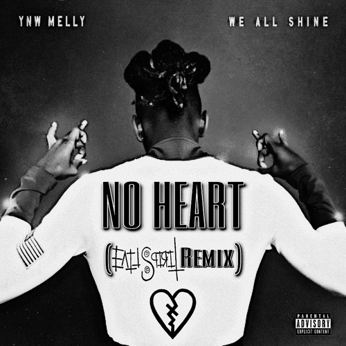 NO HEART - EvilSpirit [YNW Melly Remix]