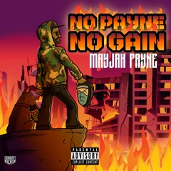 NO PAYNE NO GAIN @prod.c6ixx