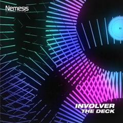 Involver 'The Deck' [Nemesis Recordings]