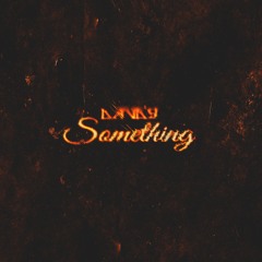 Something