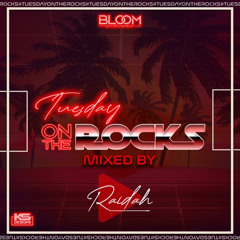 #TuesdayOnTheRocks - Volume 42 @djraidah