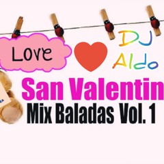 MIX SAN VALENTIN NO VEO LA HORA ( DJ ALDO )