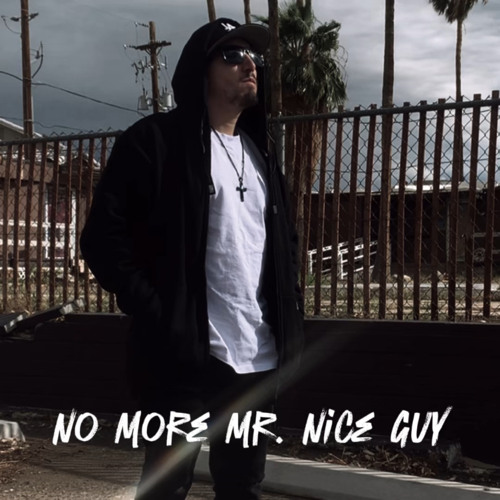 No More Mr. Nice Guy