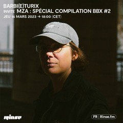 Barbi(e)turix invite MZA (Compilation BBX #2) - 16 Mars 2023