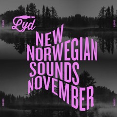 LYD. New Norwegian Sounds. November 2023. By Olle Abstract