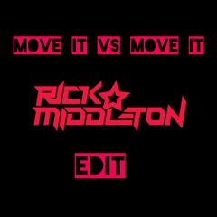 Move It Vs Move It (Rick Middleton Edit)