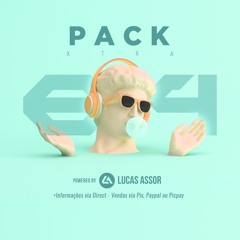 $ Prévia *PACK XTRA 004 '2022 by Lucas Assor