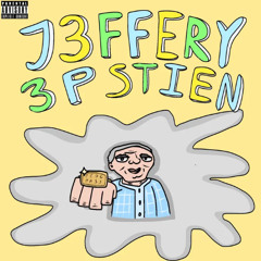 J3FFRY 3PSTIEN feat. the_curry_muncher (prod. G4RY!)