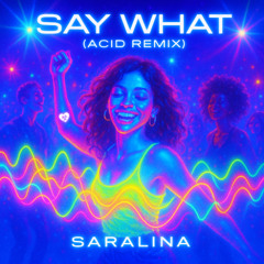 Saralina - Say What Matrakk Remix (Shameless Edit)