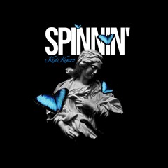 Spinnin'