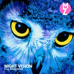 MAKESZENSE - NIGHT VISION (Zodiac III Beat Contest)