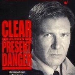 Read [PDF] Books Clear and Present Danger BY Tom Clancy [E-book%