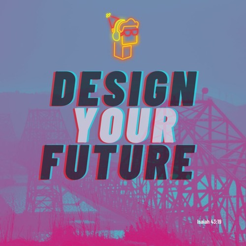 Design Your Future 2020