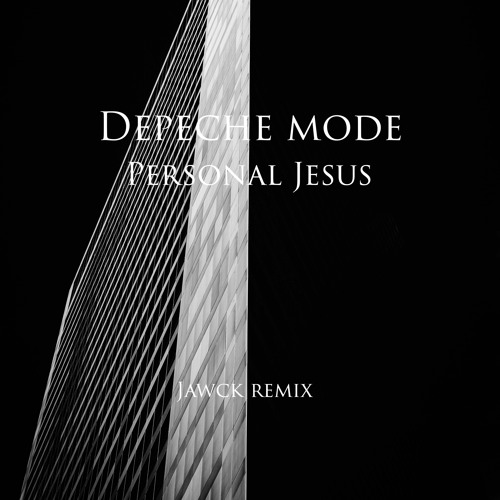 Depeche Mode - Personal Jesus (Jawck Remix) [FREE DOWNLOAD]