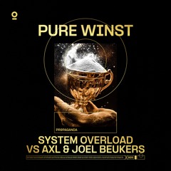System Overload vs AXL & Joel Beukers - Pure Winst