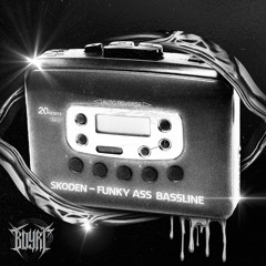 (PREMIERE) Skoden - Funky Ass Bassline [BDYRT05]