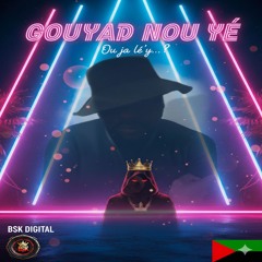 GOUYAD NOU YÉ