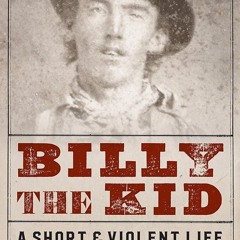 ⚡Audiobook🔥 Billy the Kid: A Short and Violent Life