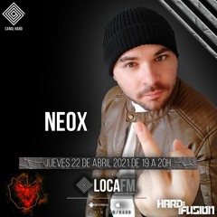 NeoX @ Loca FM April 2K21 LIVESET