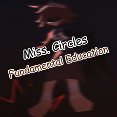 [Miss Circle's Fundamental Education] ~ Schoolhouse Manipulation