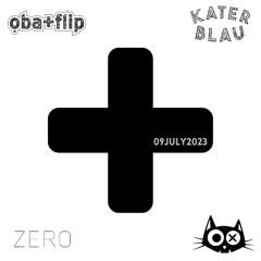 ọba+flip @ KATER BLAU x ZERO Berlin Germany 2023