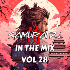 SAMURAI DJ. IN THE MIX . VOL 28