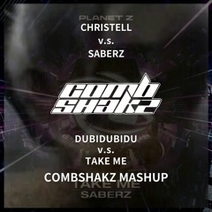 Christell & SaberZ - Dubidubidu v.s. Take Me (Combshakz Mashup)