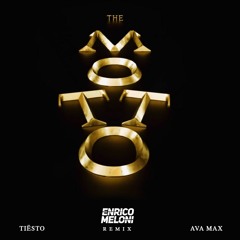 Tiësto & Ava Max - The Motto (Enrico Meloni Remix)