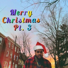 Merry Christmas Pt. 3