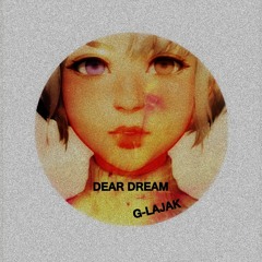 "Dear Dream" by-Aljakhope