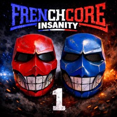 FRENCHCORE INSANITY #1 - ASTROX