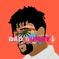 Bad Bunny - Ojitos Lindos (LEESKY x JAW5)remix