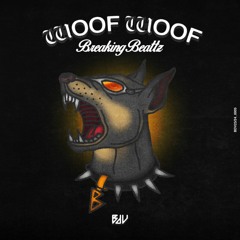 Breaking Beattz - Woof Woof (Radio Edit)