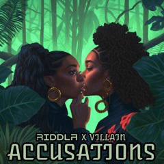 Riddla X Villy - Accusations