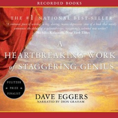 Read online A Heartbreaking Work of Staggering Genius by  Dave Eggers,Dion Graham,Recorded Books