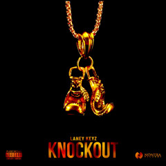 Laney Keyz - Knockout (Fast)